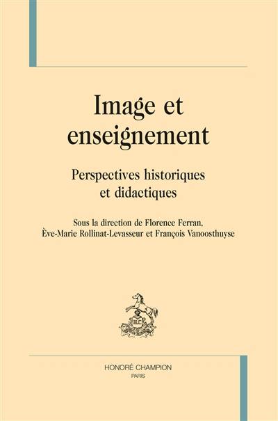 Image et enseignement : perspectives historiques et didactiques