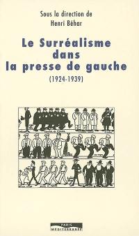 Le surréalisme dans la presse de gauche