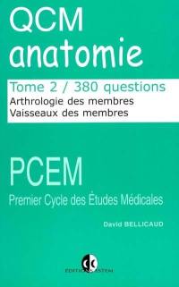 QCM d'anatomie. Vol. 2. Arthrologie des membres, vaisseaux des membres