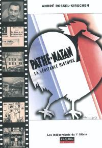 Pathé-Natan : la véritable histoire