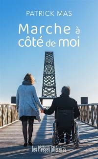 Marche à côté de moi