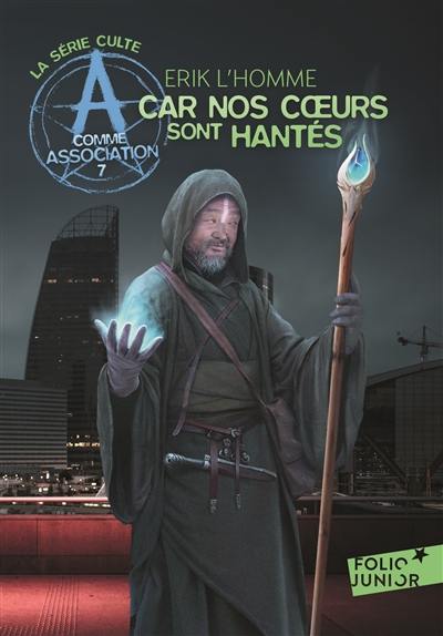 A comme Association. Vol. 7. Car nos coeurs sont hantés