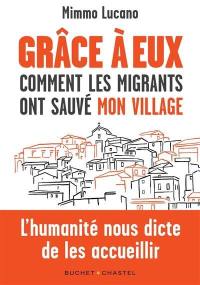 Grâce à eux : comment les migrants ont sauvé mon village