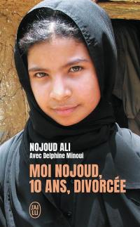 Moi Nojoud, 10 ans, divorcée