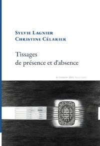 Tissages de présence et d'absence