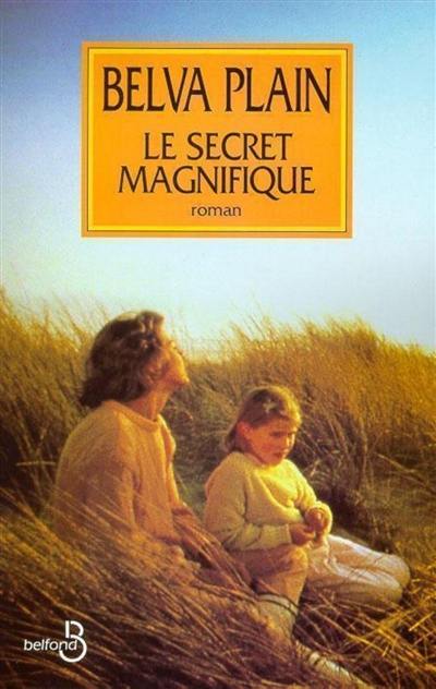 Le secret magnifique