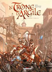 Le trône d'argile : l'intégrale : tomes 1 à 4