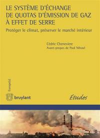 Le système d'échange de quotas d'émission de gaz à effet de serre : protéger le climat, préserver le marché intérieur