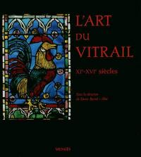 L'art du vitrail : XIe-XVIe siècles