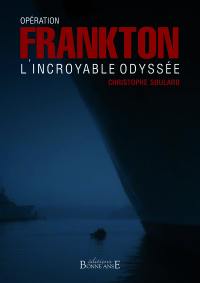 Opération Frankton : l'incroyable odyssée