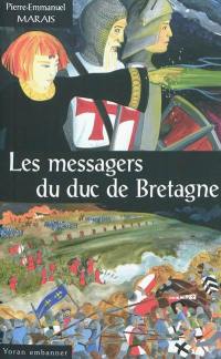 Les messagers du duc de Bretagne. Penn an Ankou