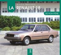 La Renault 18 de mon père