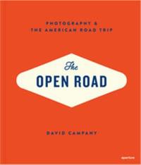 The Open Road Photography and the American Road Trip