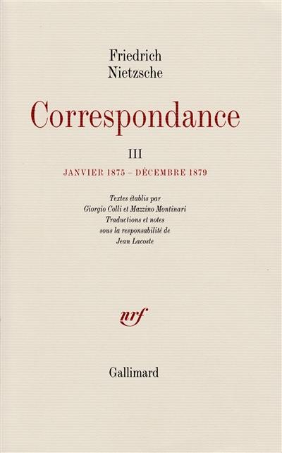 Correspondance. Vol. 3. Janvier 1875-décembre 1879