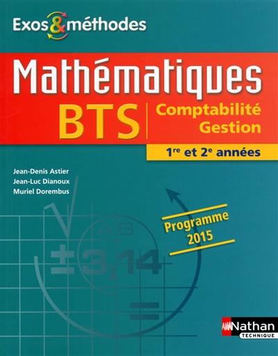 Mathématiques : BTS comptabilité, gestion : 1re et 2e années