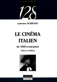 Le cinéma italien : 1945-1995