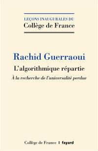 L'algorithmique répartie : à la recherche de l'universalité perdue