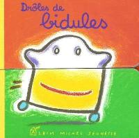 Drôles de bidules