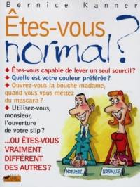 Etes-vous normal ?