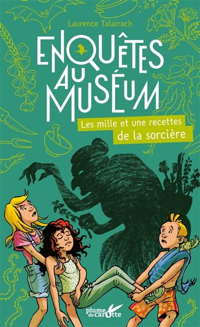 Les mille et une recettes de la sorcière