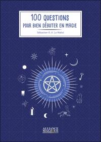 100 questions pour bien débuter en magie