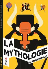 La mythologie : en panoramique