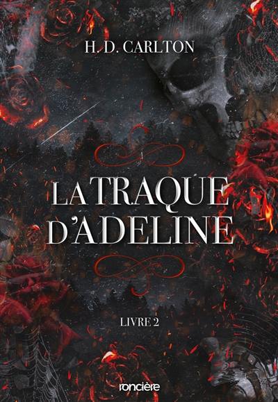 L'ombre d'Adeline. Vol. 2. La traque d'Adeline