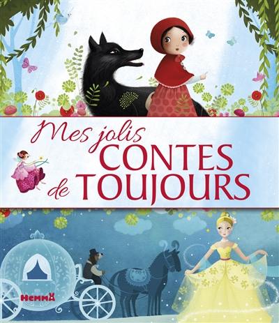 Mes jolis contes de toujours