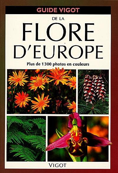 Guide Vigot de la flore d'Europe Guide Vigot de la flore d'Europe
