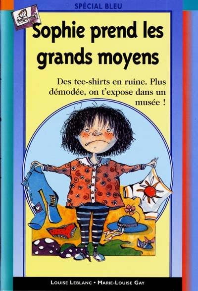 Sophie prend les grands moyens