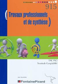 Travaux professionnels et de synthèse : Bac pro, terminale comptabilité