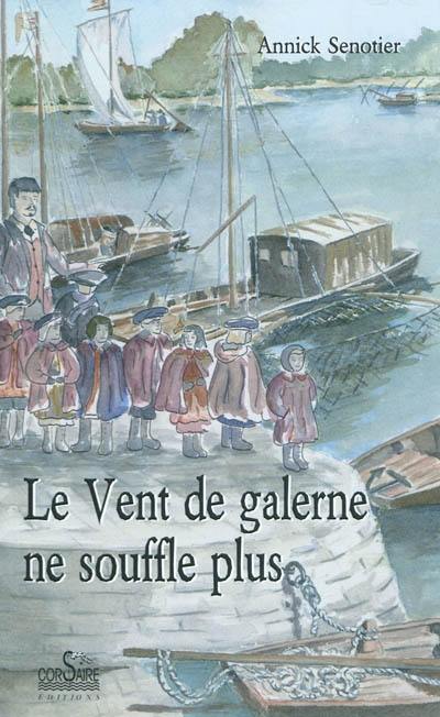 Le vent de galerne ne souffle plus