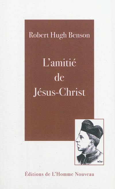 L'amitié de Jésus-Christ