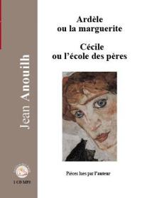 Ardèle ou La marguerite. Cécile ou L'école des pères