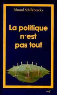 La Politique n'est pas tout : Jésus dans la culture occidentale, mystique, éthique et politique