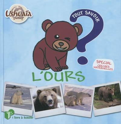 L'ours : spécial crèches maternelles