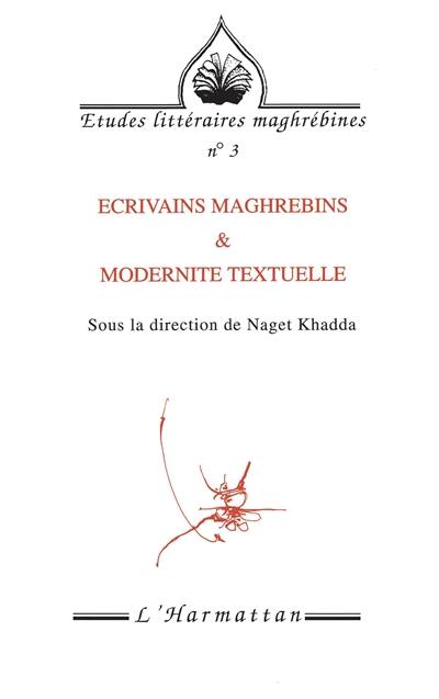 Ecrivains maghrébins et modernité textuelle