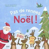 Pas de rennes pour Noël !