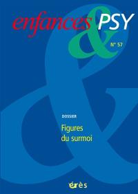 Enfances et psy, n° 57. Figures du surmoi