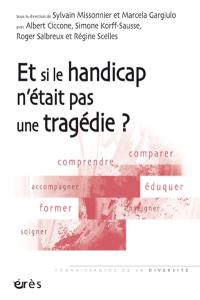 Et si le handicap n'était pas une tragédie ?