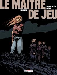 Le maître de jeu. Vol. 6. Rêve