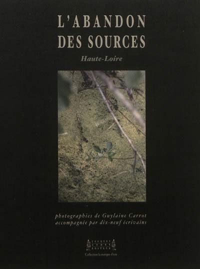 L'abandon des sources : Haute-Loire