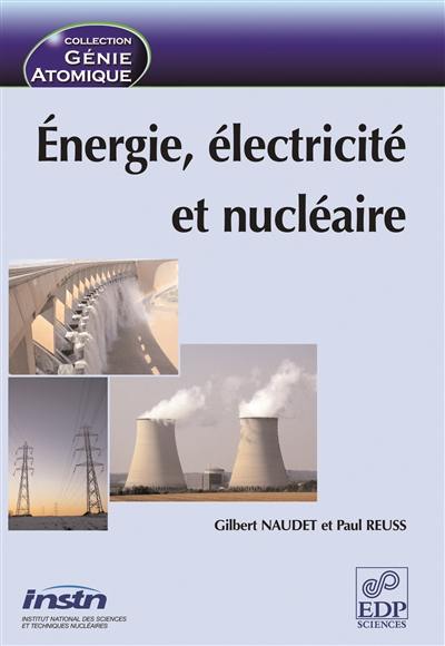 Energie, électricité et nucléaire