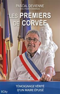 Les premiers de corvée