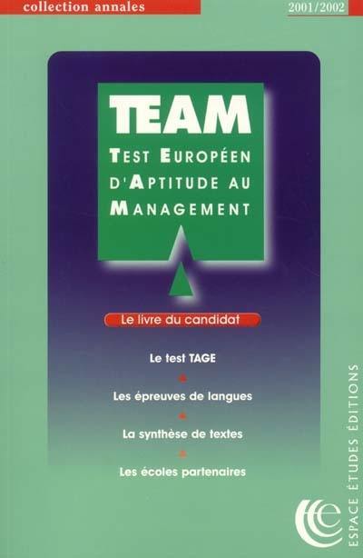 TEAM, le livre du candidat : annales officielles du test 2001-2002