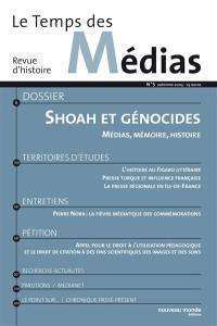 Temps des médias (Le), n° 5. Shoah et génocides : médias et mémoire