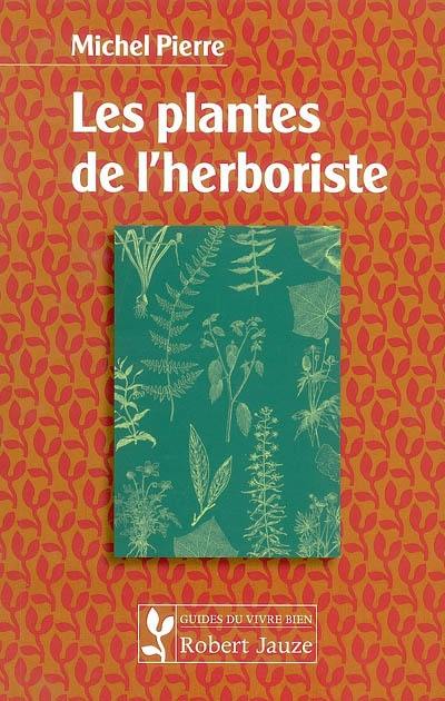 Les plantes de l'herboriste