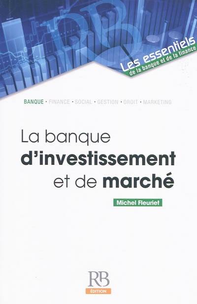 La banque d'investissement et de marché