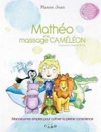 Mathéo et le massage caméléon