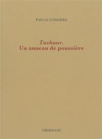 Tashuur : un anneau de poussière